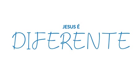 Jesus É Diferente